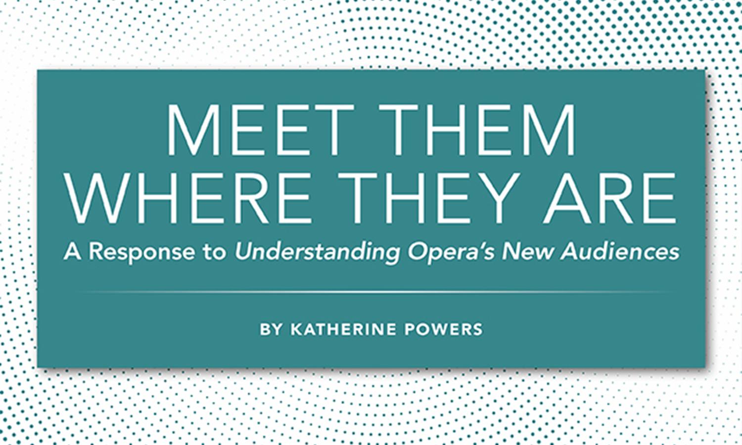 Meet Them Where They Are | A Response to Understanding Opera’s New ...