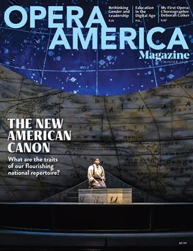 On the cover: Sean Panikkar in Moby-Dick, by Jake Heggie and Gene Scheer, at Pittsburgh Opera in 2018 (photo: David Bachman Photography)