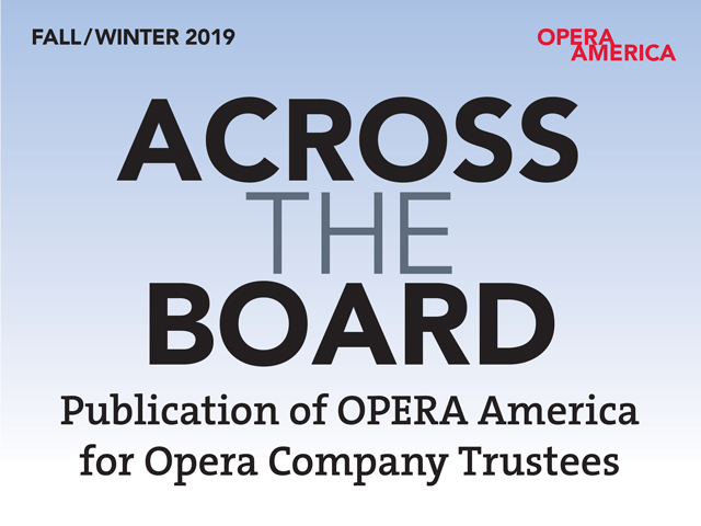 OPERA America | Across the Board | Fall/Winter 2019